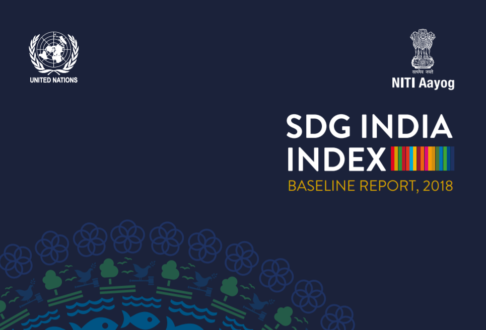 SDG India Index: Baseline Report 2018 - SDG Business Hub